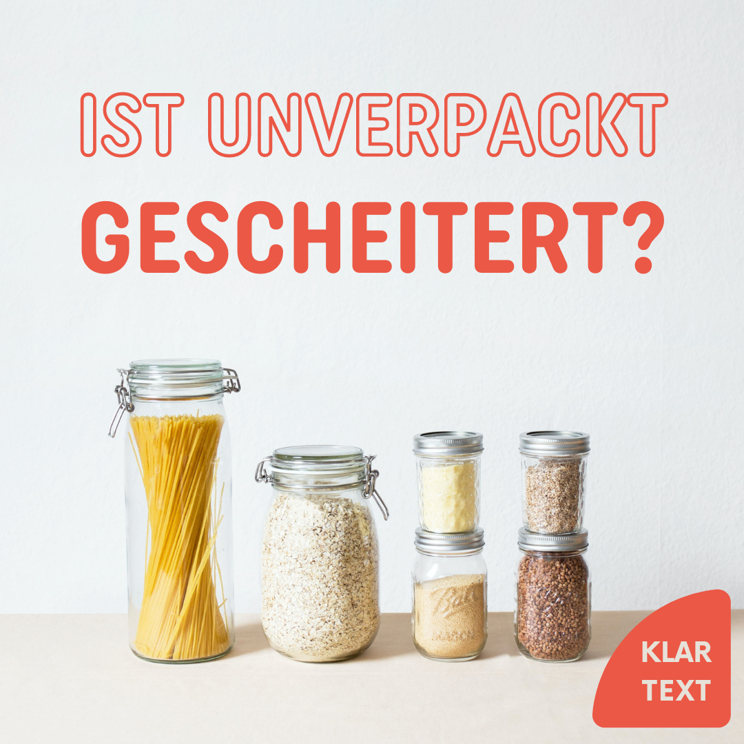 Ist unverpackt gescheitert? Nein!